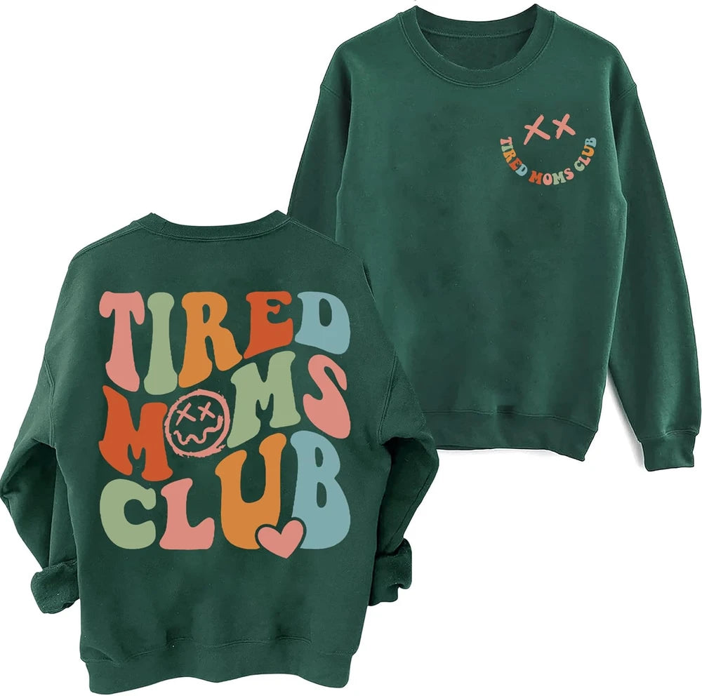 Tired Moms Club Cotton Sweatshirt