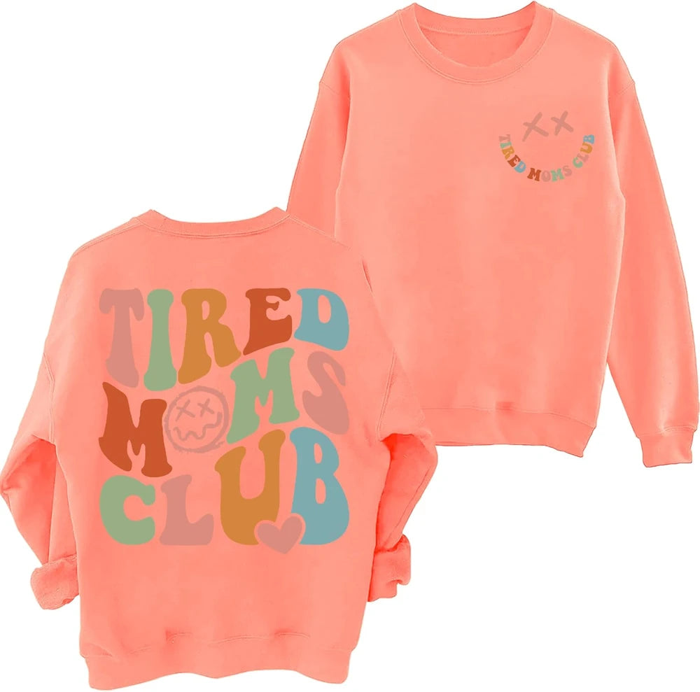Tired Moms Club Cotton Sweatshirt